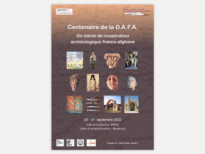 Centenaire de la D.A.F.A. Un siècle de coopération archéologique franco-afghane, Strasbourg
